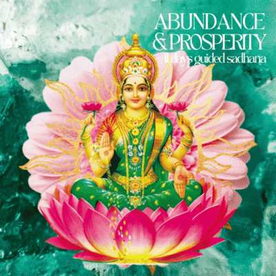 Abundance & Prosperity Sadhana